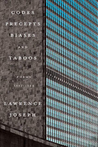 Codes, Precepts, Biases, and Taboos : Poems 1973-1993