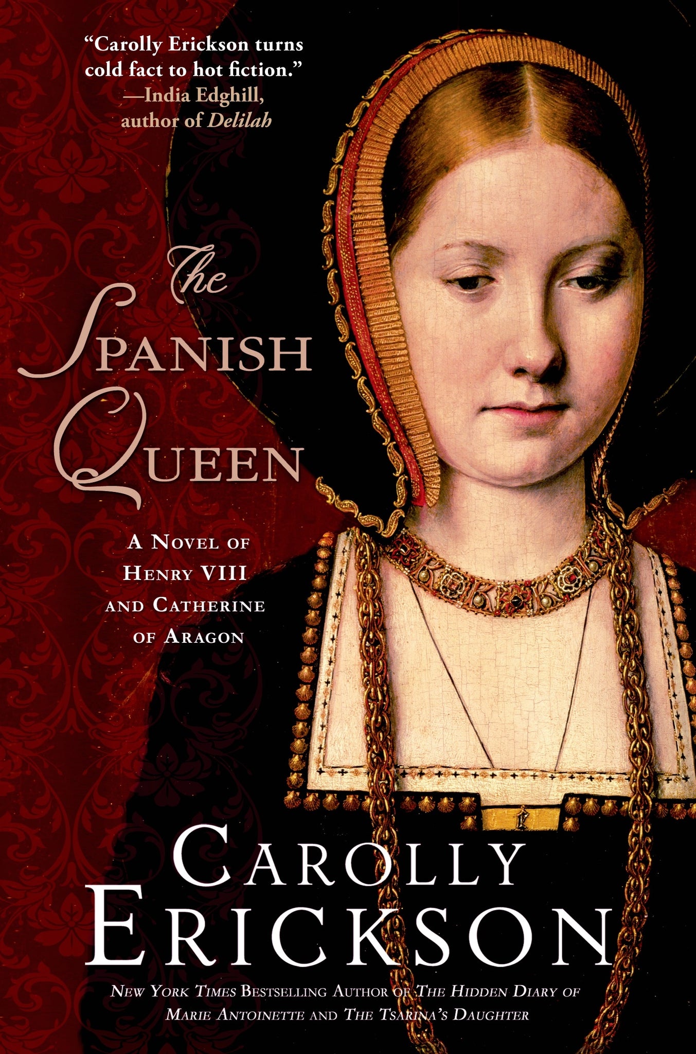 The Spanish Queen : A Novel of Henry VIII and Catherine of Aragon