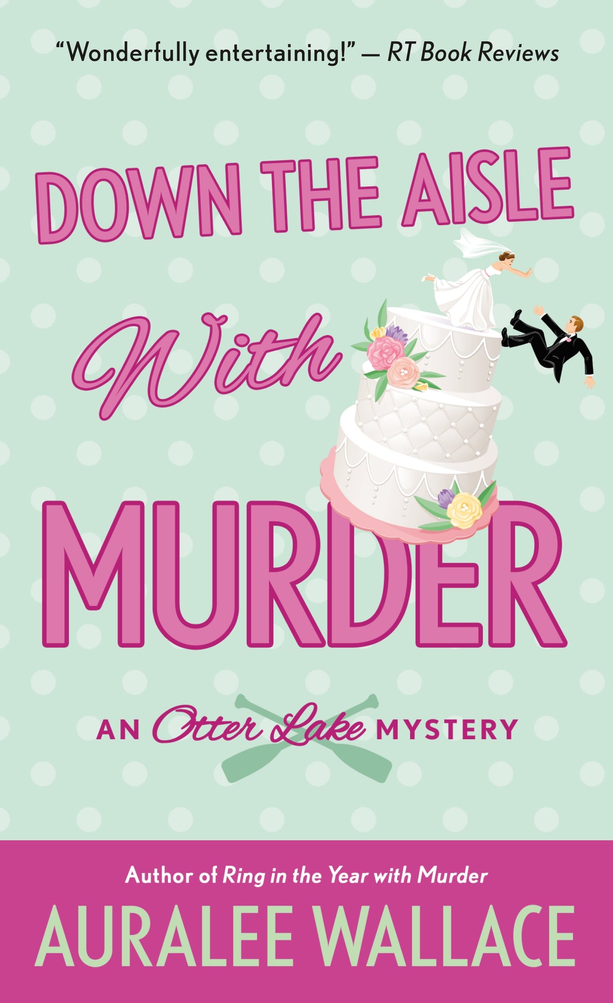 Down the Aisle with Murder : An Otter Lake Mystery