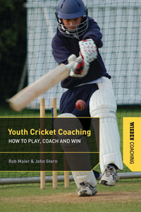 Youth Cricket Coaching : How to Play, Coach and Win