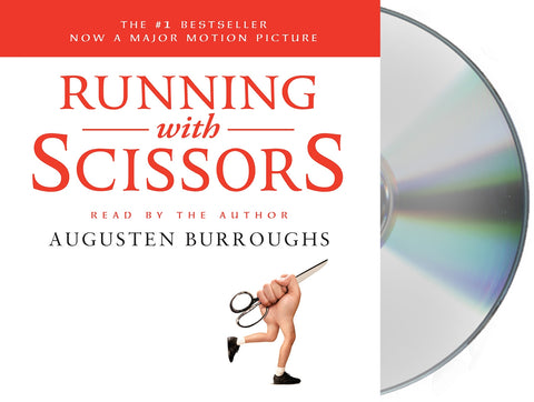 Running with Scissors : A Memoir