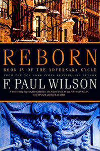 Reborn : Book IV of the Adversary Cycle