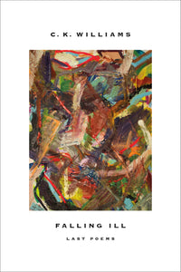 Falling Ill : Last Poems