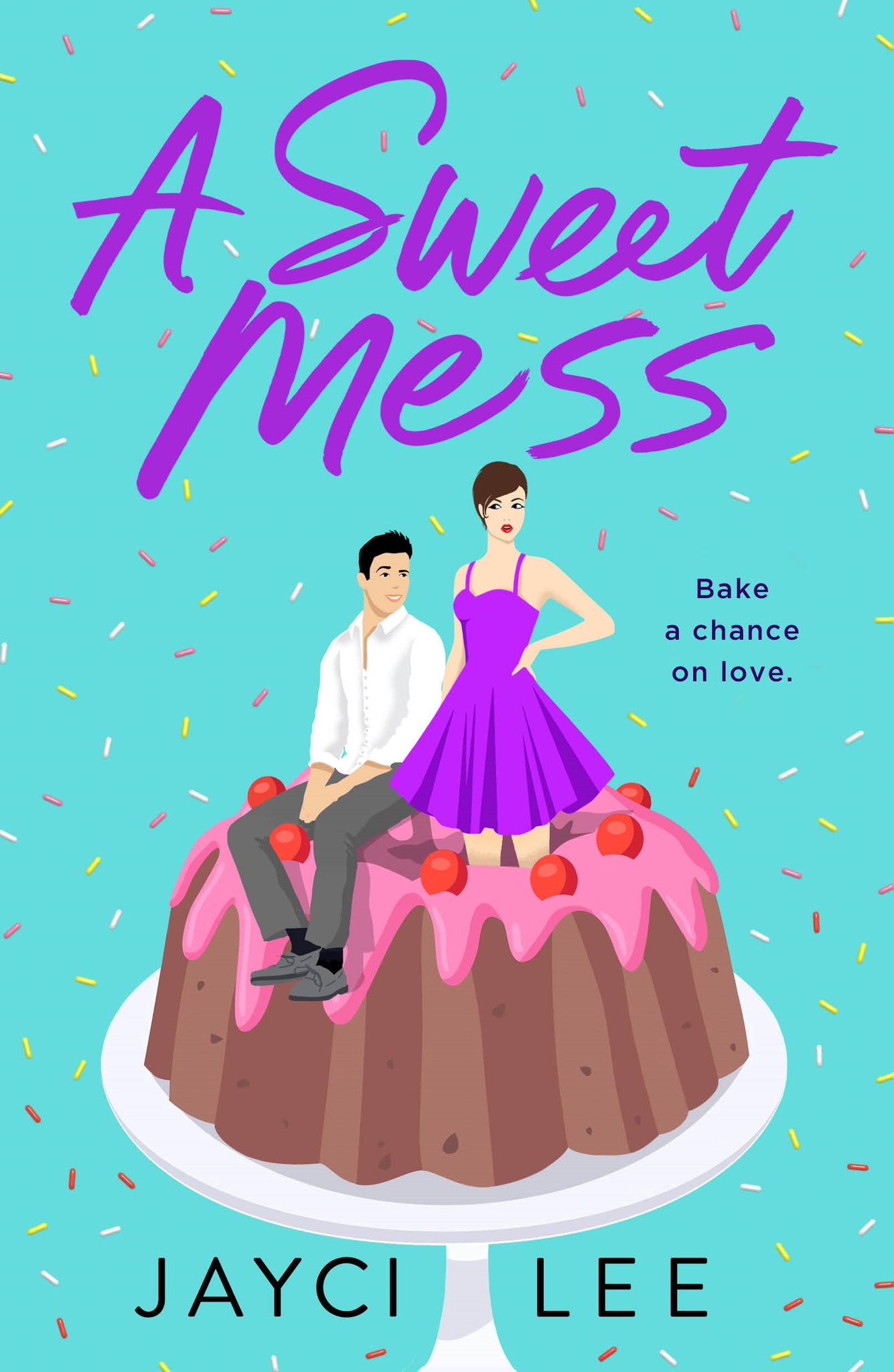 A Sweet Mess : A Novel