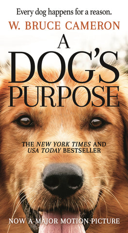 A Dog's Purpose : A Novel for Humans