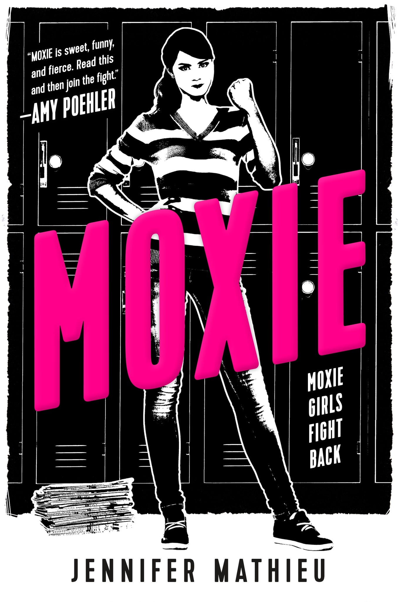 Moxie : A Novel