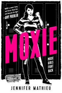 Moxie : A Novel