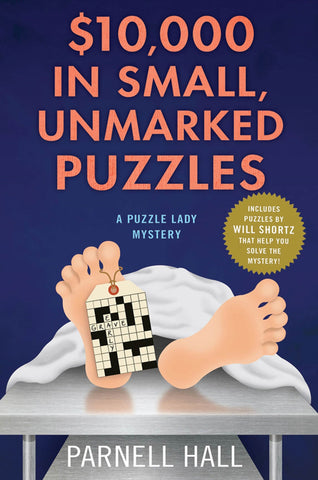 $10,000 in Small, Unmarked Puzzles : A Puzzle Lady Mystery