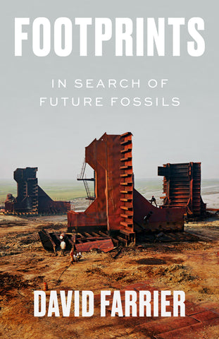 Footprints : In Search of Future Fossils