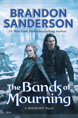 The Bands of Mourning : A Mistborn Novel