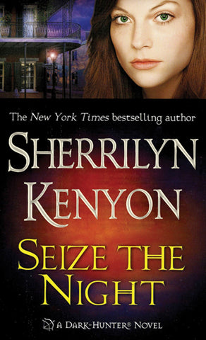 Seize the Night : A Dark-Hunter Novel