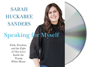 Speaking for Myself : Faith, Freedom, and the Fight of Our Lives Inside the Trump White House