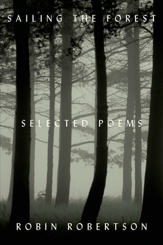 Sailing the Forest : Selected Poems