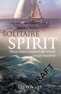Solitaire Spirit : Three times around the world single-handed