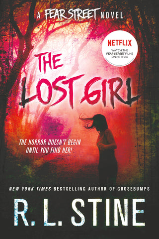 The Lost Girl : A Fear Street Novel