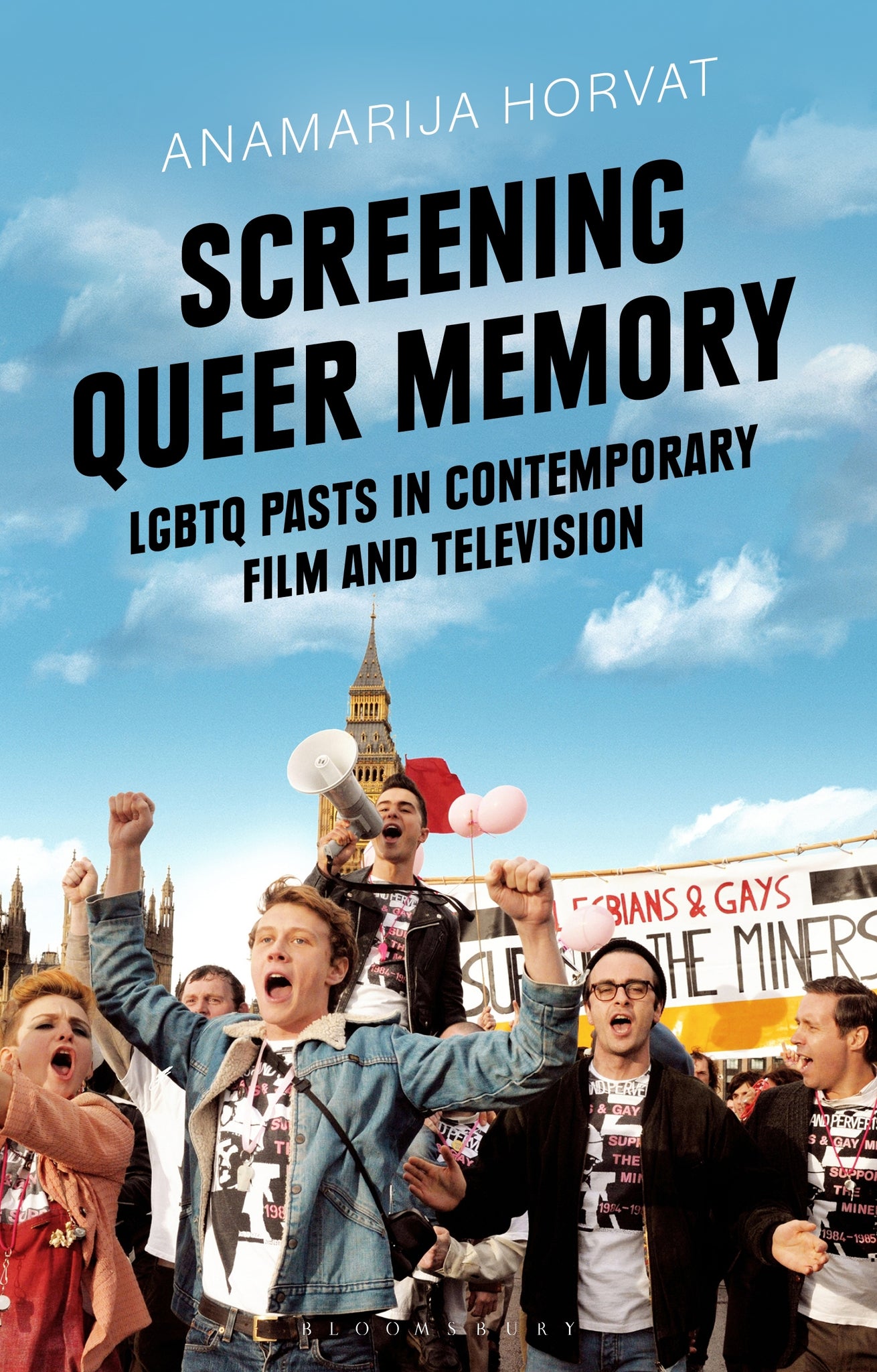 Screening Queer Memory : LGBTQ Pasts in Contemporary Film and Television