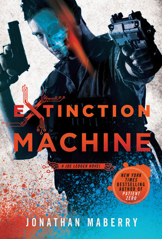 Extinction Machine : A Joe Ledger Novel