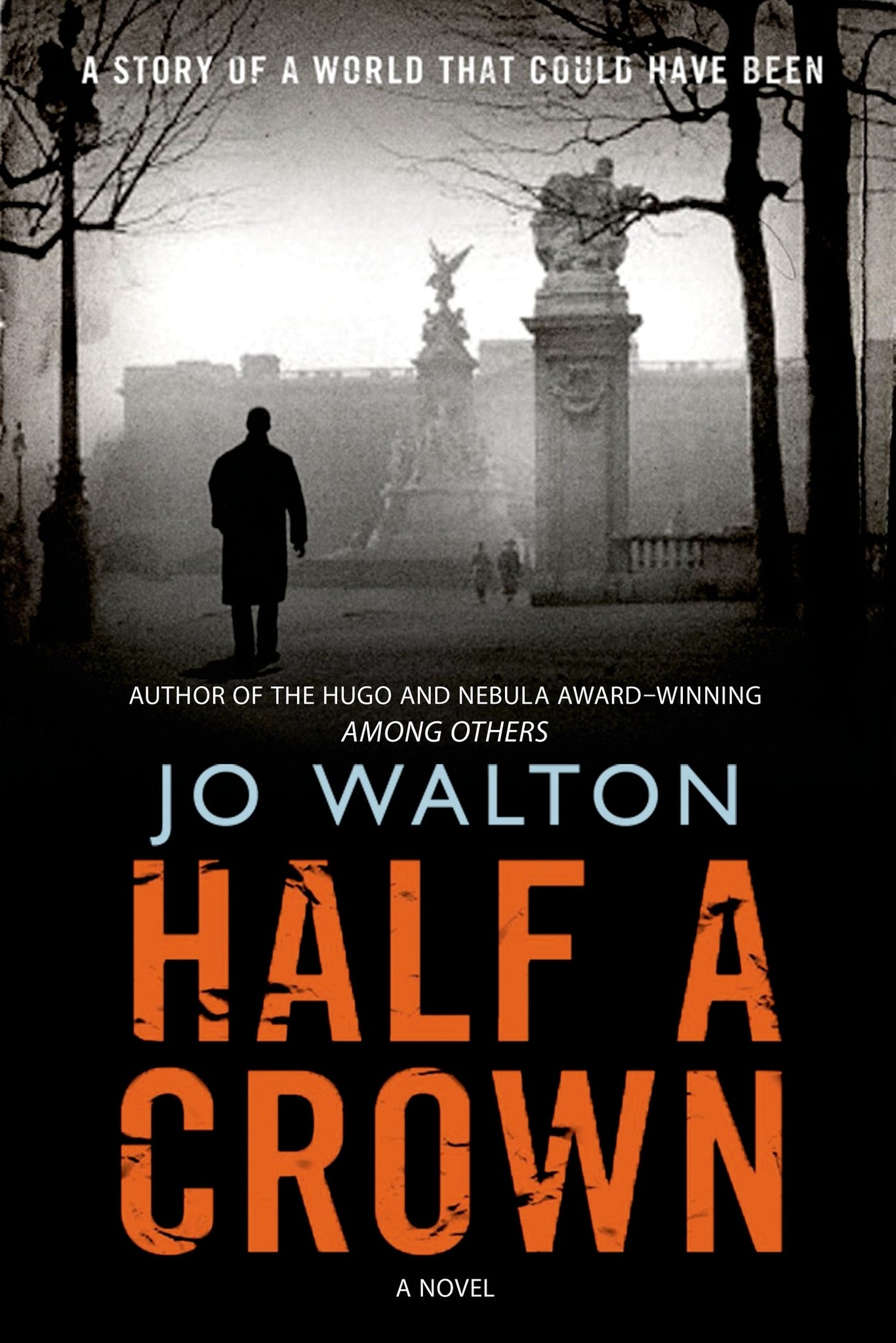 Half a Crown : A Story of a World that Could Have Been