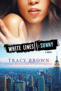 White Lines II: Sunny : A Novel