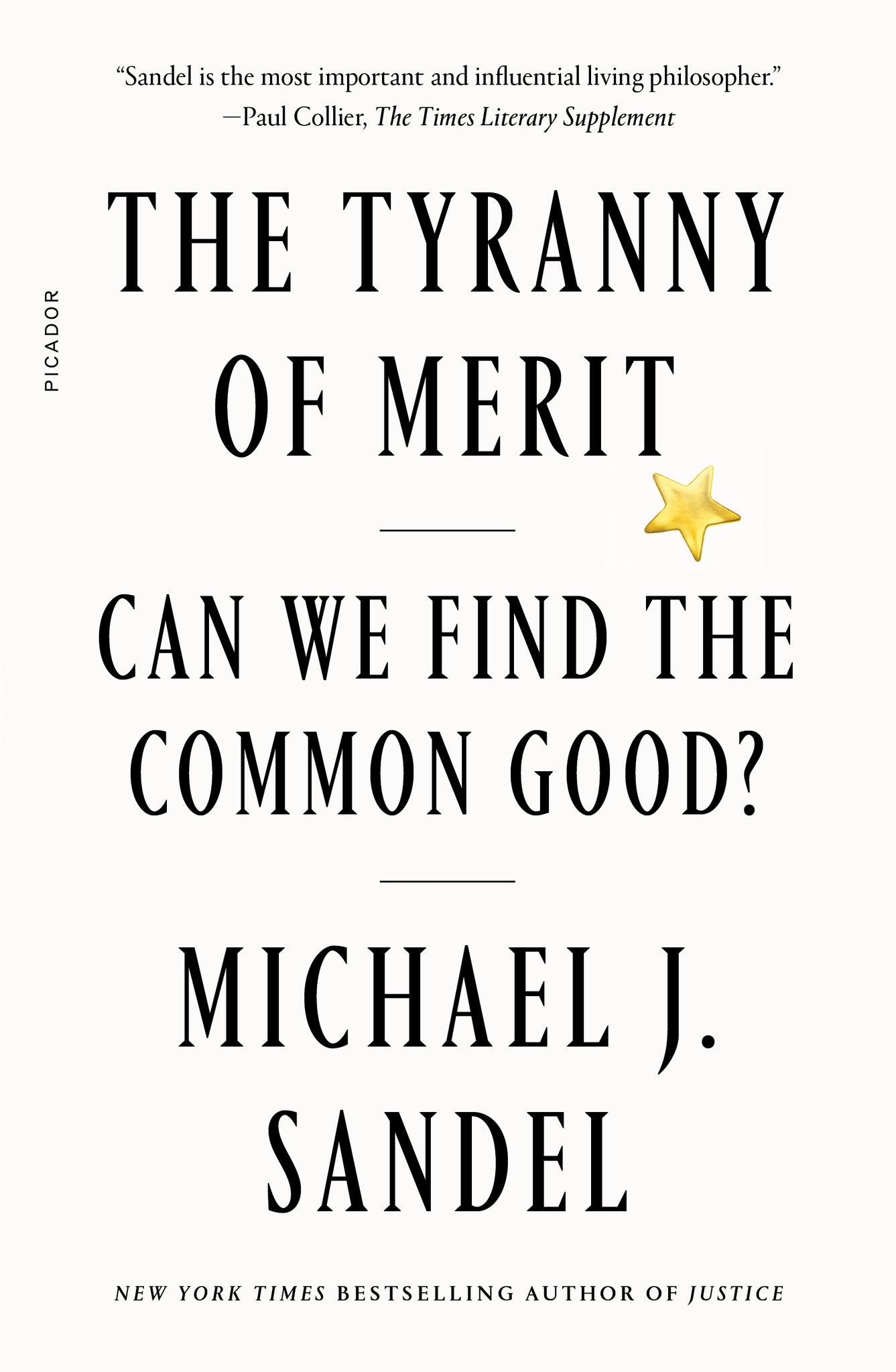 The Tyranny of Merit : Can We Find the Common Good?