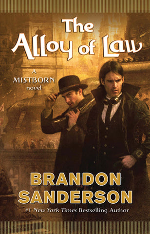 The Alloy of Law : A Mistborn Novel