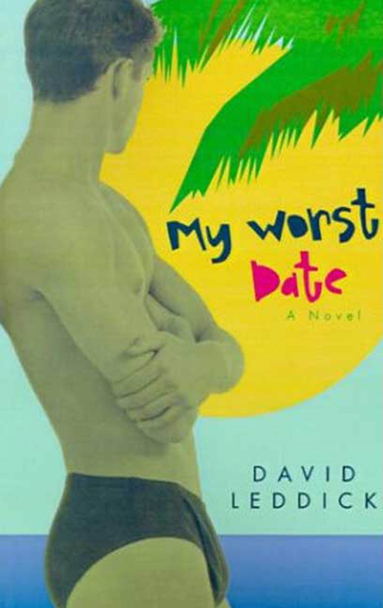 My Worst Date : A Novel