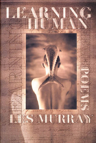 Learning Human : Selected Poems