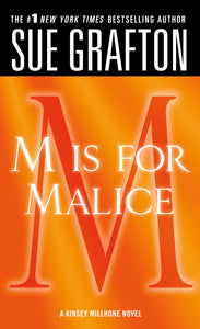 "M" is for Malice : A Kinsey Millhone Novel