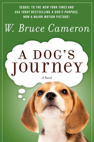 A Dog's Journey : A Novel