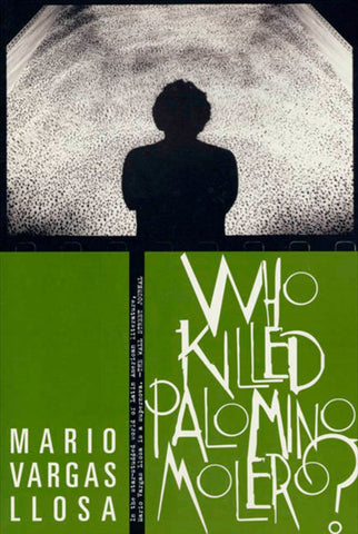 Who Killed Palomino Molero? : A Novel