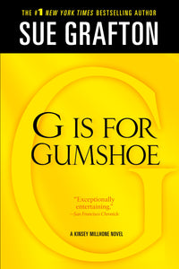 "G" is for Gumshoe : A Kinsey Millhone Mystery