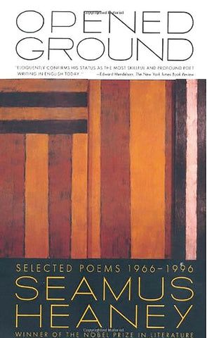 Opened Ground : Selected Poems, 1966-1996