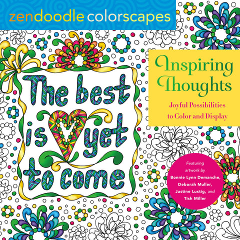 Zendoodle Colorscapes: Inspiring Thoughts : Joyful Possibilities to Color and Display