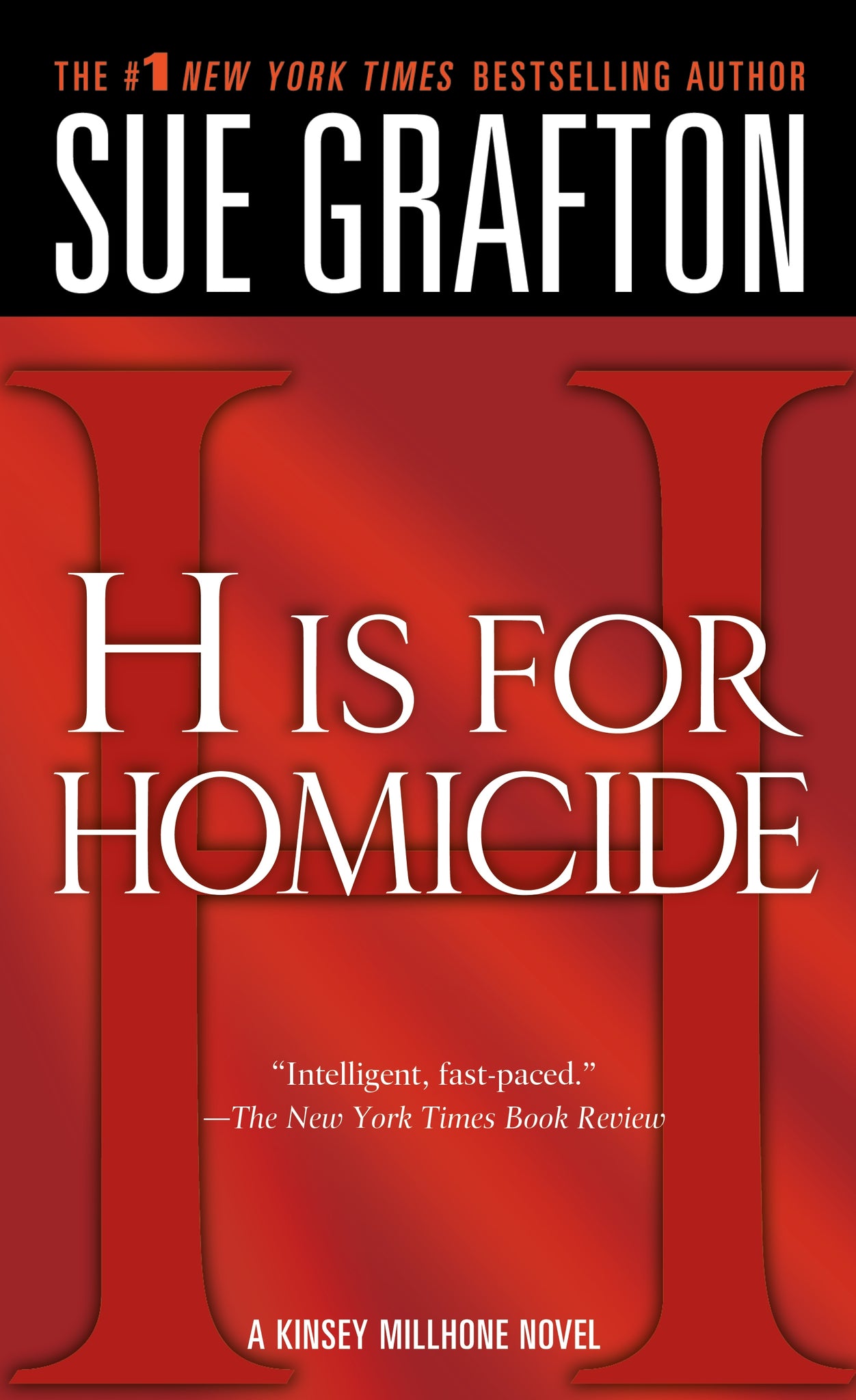 "H" is for Homicide : A Kinsey Millhone Novel