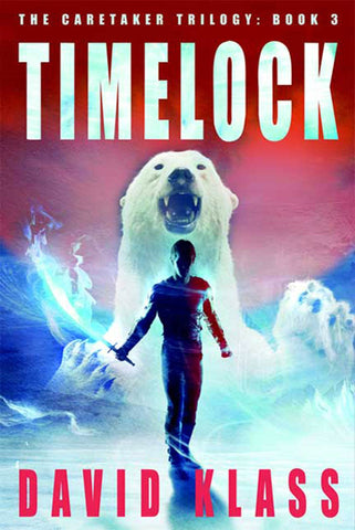 Timelock : The Caretaker Trilogy: Book 3