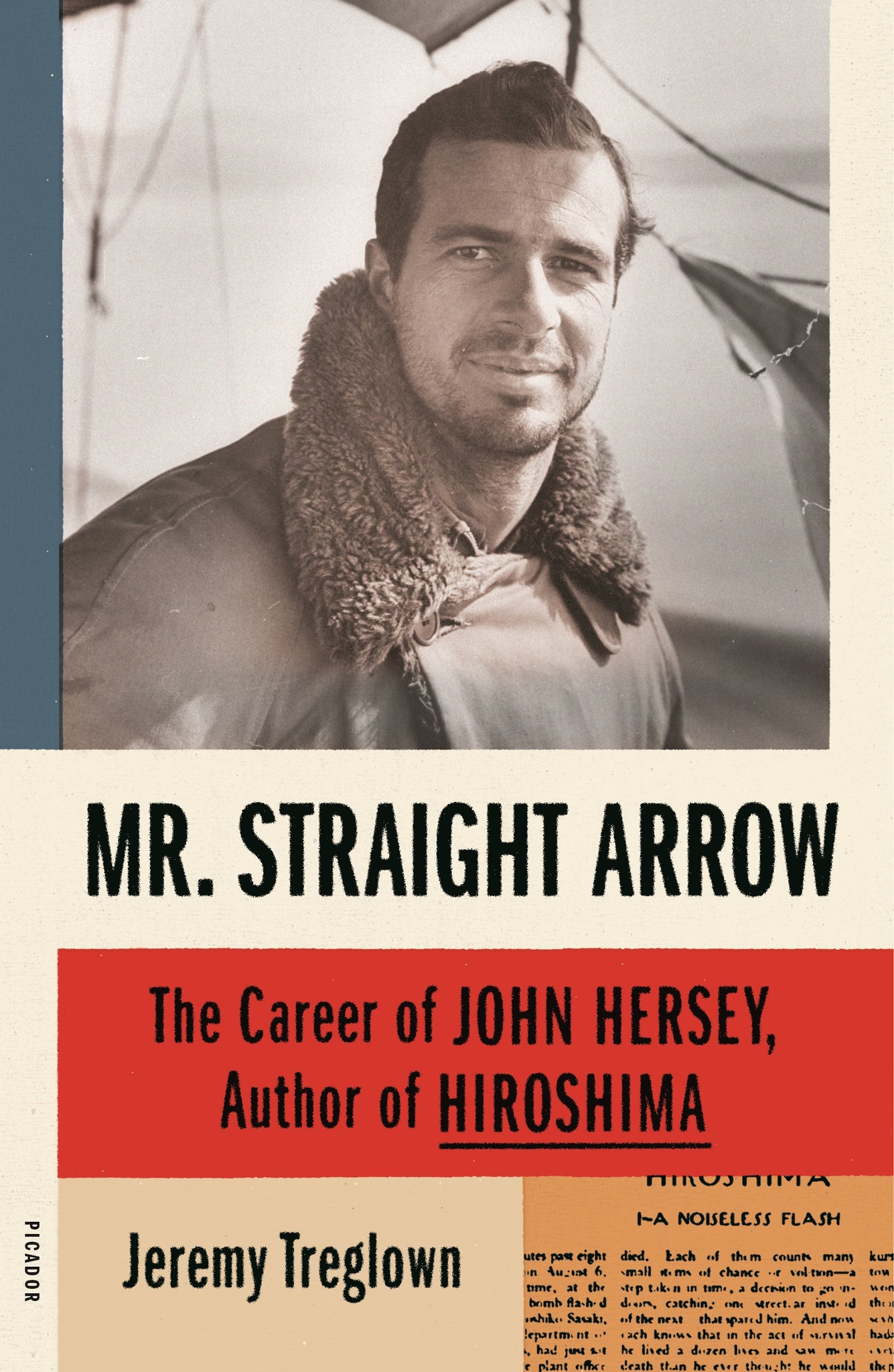 Mr. Straight Arrow : The Career of John Hersey, Author of Hiroshima