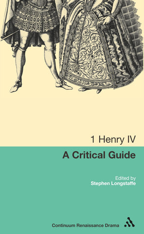 1 Henry IV : A critical guide