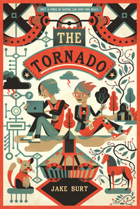 The Tornado : A Novel