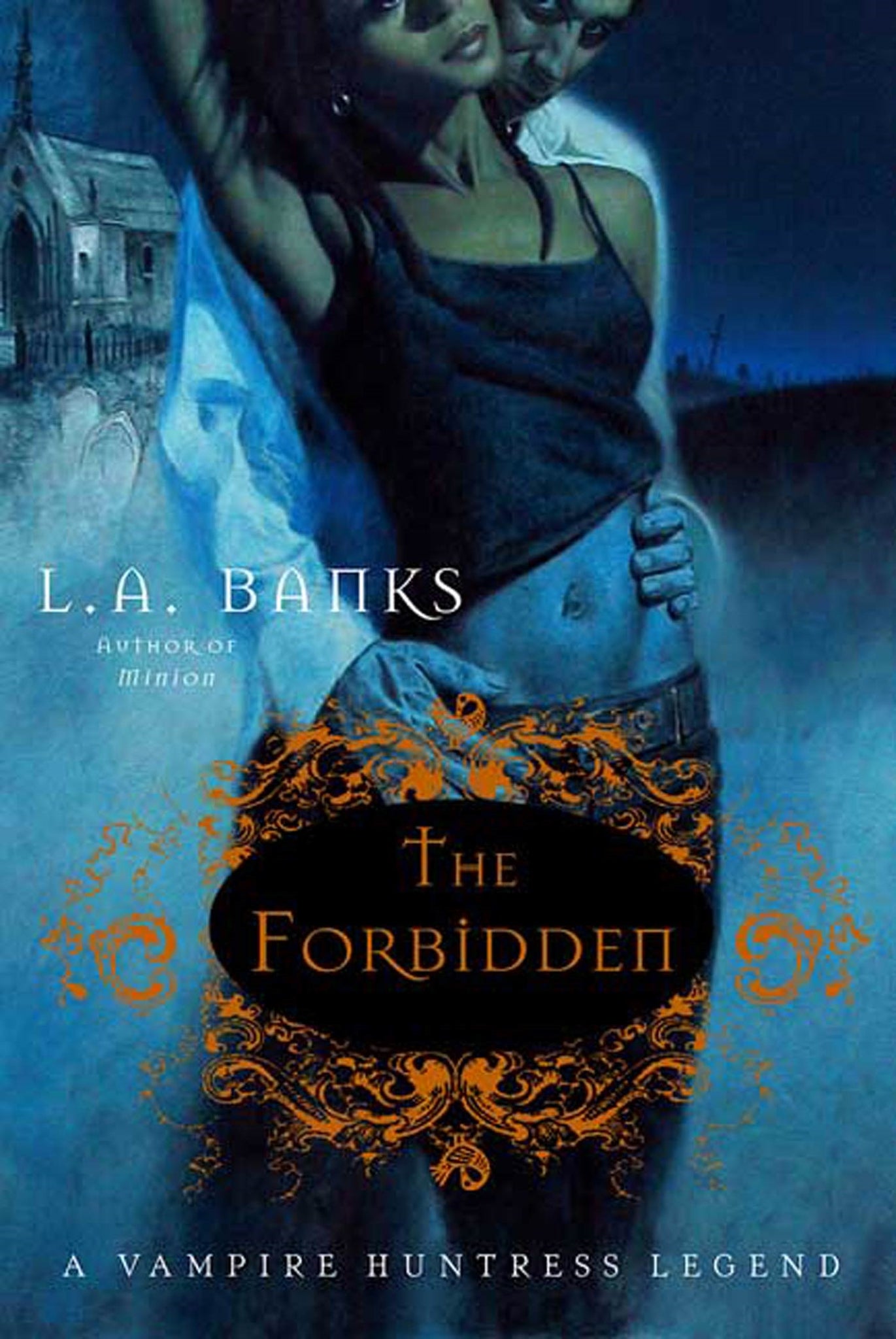 The Forbidden : A Vampire Huntress Legend