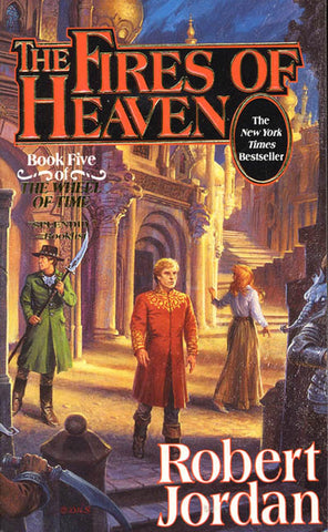 The Fires of Heaven : Book Five of 'The Wheel of Time'