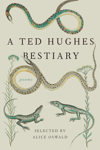 A Ted Hughes Bestiary : Poems