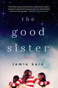 The Good Sister : A Novel